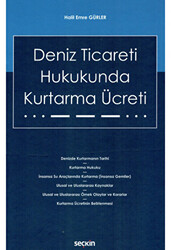 Deniz Ticareti Hukukunda Kurtarma Ücreti - 1