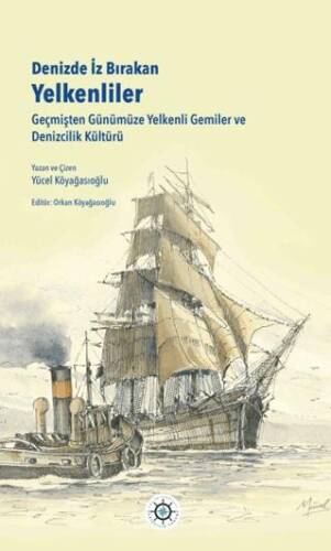 Denizde İz Bırakan Yelkenliler - 1