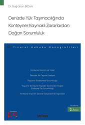 Denizde Yük Taşımacılığında Konteyner Kaynaklı Zararlardan Doğan Sorumluluk - 1