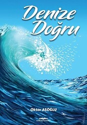 Denize Doğru - 1