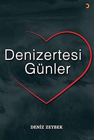 Denizertesi Günler - 1