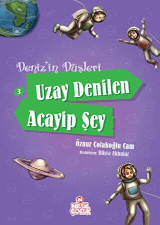 Deniz`in Düşleri 3: Uzay Denilen Acayip Şey - 1