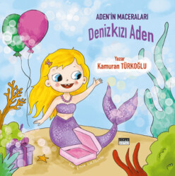 Denizkızı Aden - Siyah Beyaz Yayınları