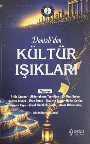 Denizli`den Kültür Işıkları - 1