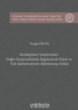 Denkleştirme Taleplerinden Doğan Uyuşmazlıklarda Uygulanacak Hukuk ve Türk Mahkemelerinin Milletlerarası Yetkisi - 1