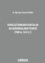 Denkleştirmeden Kurtulan Kazandırmaların Tenkisi TMK m. 565 b.1 - 1