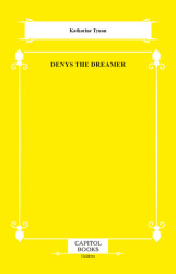 Denys the Dreamer - Capitol Books