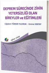 Deprem Sürecinde Zihin Yetersizliği Olan Bireyler ve Eğitimleri - 1