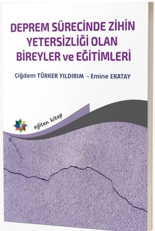 Deprem Sürecinde Zihin Yetersizliği Olan Bireyler ve Eğitimleri - 1