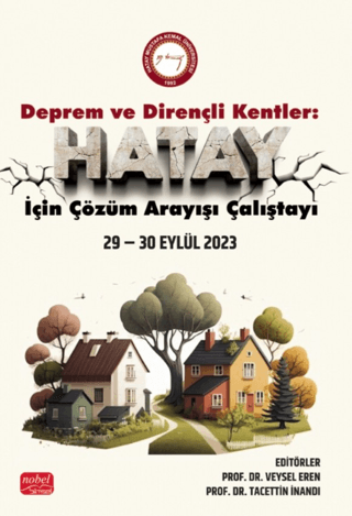 Deprem ve Dirençli Kentler - Hatay İçin Çözüm Arayışı Çalıştayı - 1