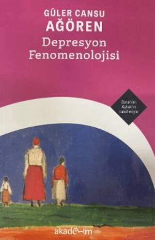 Depresyon Fenomenolojisi - 1