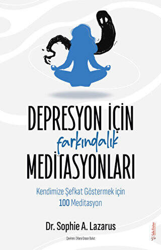 Depresyon için Farkındalık Meditasyonları - 1