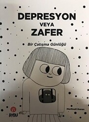 Depresyon veya Zafer - 1