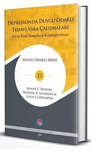 Depresyonda Duygu Odaklı Tedavi Vaka Çalışmaları - İyi ve Kötü Sonuçların Karşılaştırılması - 1