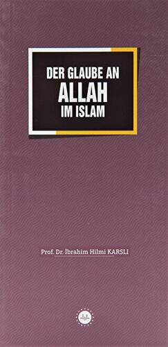 Der Glaube an Allah im Islam - 1
