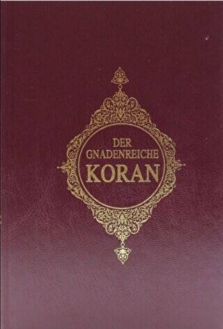 Der Gnadenreiche Koran Almanca Kur`an-ı Kerim Meali - 1