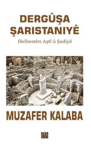 Dergûşa Şaristaniye - 1