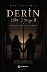 Derin Bir Hikâye 2 - Amore Yayınevi