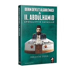 Derin Devlet Algoritması ve 2. Abdülhamid Apokaliptik Savaşlar - 1