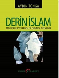 Derin İslam - Mezhepler ve Hadisler Işığında Öteki Din - 1