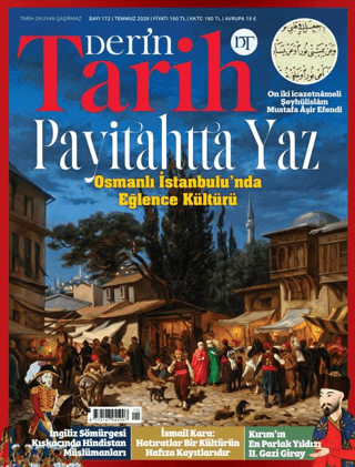 Derin Tarih Dergisi Sayı: 172 Temmuz 2026 - 1