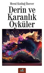 Derin ve Karanlık Öyküler - 1