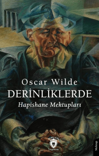 Derinliklerde Hapishane Mektupları - 1