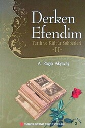 Derken Efendim - Tarih ve Kültür Sohbetleri 2 - 1