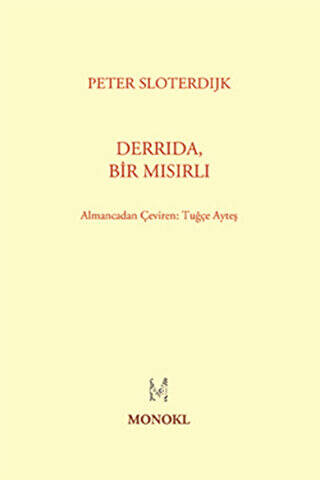 Derrida, Bir Mısırlı - 1