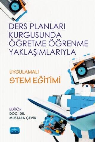 Ders Planları Kurgusunda Öğretme Öğrenme Yaklaşımlarıyla Uygulamalı STEM Eğitimi - 1