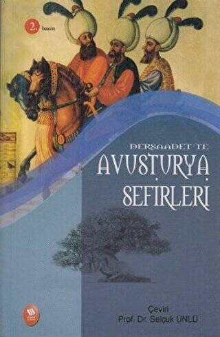 Dersaadet’te Avusturya Sefirleri - 1