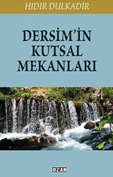 Dersim`in Kutsal Mekanları - 1