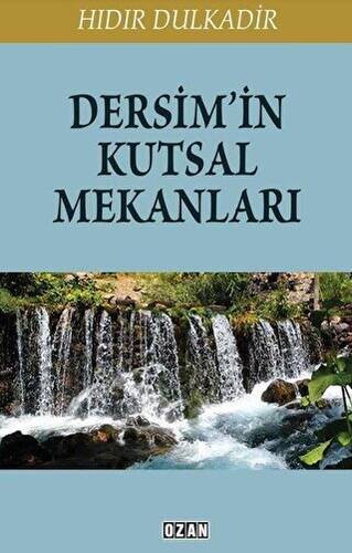 Dersim`in Kutsal Mekanları - 1