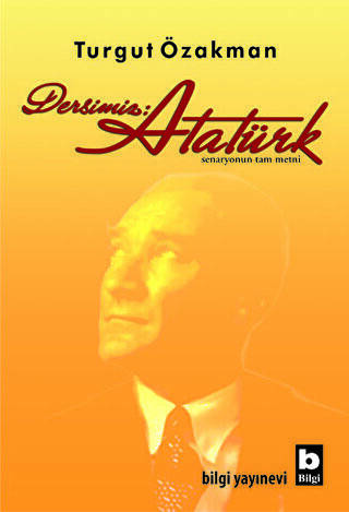 Dersimiz: Atatürk - 1