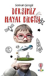 Dersimiz Hayal Bilgisi 2 - 1