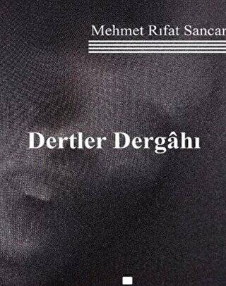 Dertler Dergahı - 1