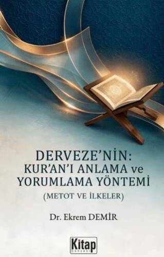 Derveze`nin Kur`an`ı Anlama ve Yorumlama Yöntemi - 1
