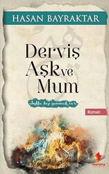 Derviş Aşk ve Mum - 1