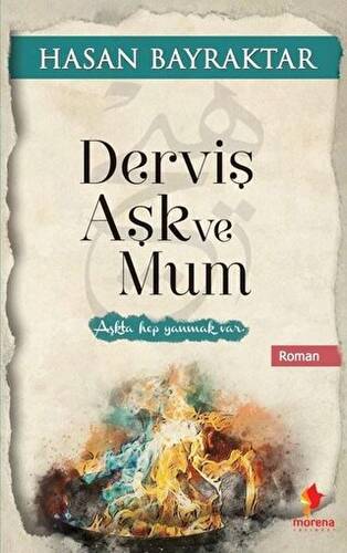 Derviş Aşk ve Mum - 1