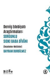 Dervis Edebiyatı Araştırmaları: Sorgunlu Sıdkı Baba Divanı - 1