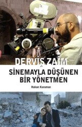 Derviş Zaim: Sinemayla Düşünen Bir Yönetmen - Agora Kitaplığı