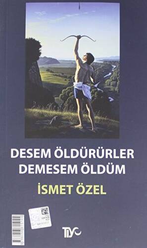 Desem Öldürürler, Demesem Öldüm - 1