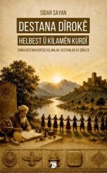 Destana Dîrokê Helbest Û Kilamên Kurdî - Alaska Yayınevi