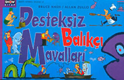 Desteksiz Balıkçı Mavalları - 1