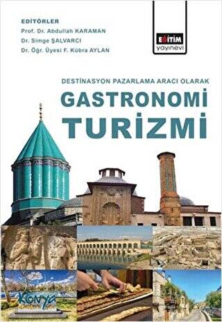 Destinasyon Pazarlama Aracı Olarak Gastronomi Turizmi - 1