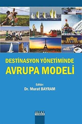 Destinasyon Yönetiminde Avrupa Modeli - 1