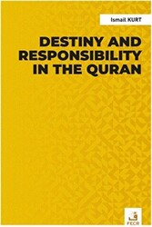 Destiny and Responsibility in the Quran - 1