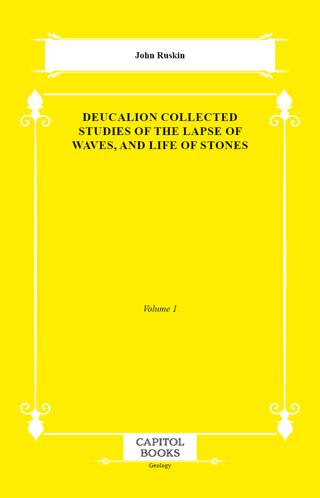 Deucalion Collected Studies of the Lapse of Waves, and Life of Stones - 1