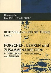 Deutschland und Die Türkei Band 2 Forschen Lehren und Zusammenarbeiten - 1