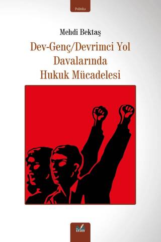 Dev-Genç-Devrimci Yol Davalarında Hukuk Mücadelesi - 1